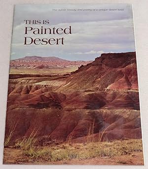 Image du vendeur pour THIS IS PAINTED DESERT mis en vente par LE BOUQUINISTE