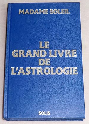 Image du vendeur pour LE GRAND LIVRE DE L'ASTROLOGIE 1986 mis en vente par LE BOUQUINISTE