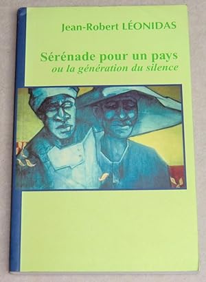 Seller image for SERENADE POUR UN PAYS ou La gnration du silence for sale by LE BOUQUINISTE