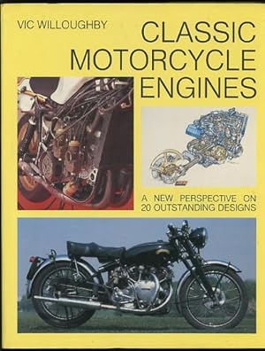 Immagine del venditore per Classic Motorcycle Engines: A New Perspective on 20 Outstanding Designs venduto da ReadInk, ABAA/IOBA