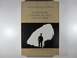 Imagen del vendedor de LA FOU DE BOR I CAVITATS DE L'ALTA VALL DEL SEGRE a la venta por Costa LLibreter