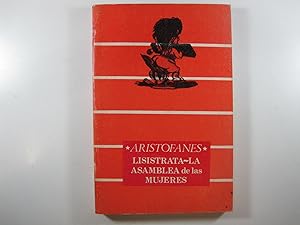 Imagen del vendedor de COMEDIAS: LISISTRATA, LA ASAMBLEA DE LAS MUJERES a la venta por Costa LLibreter