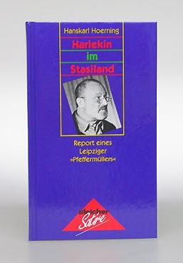 Seller image for Harlekin im Stasiland. Report eines Leipziger "Pfeffermllers". for sale by Antiquariat An der Rott Oswald Eigl