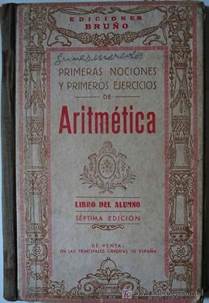 PRIMERAS NOCIONES Y PRIMEROS EJERCICIOS DE ARITMETICA. Libro del Alumno