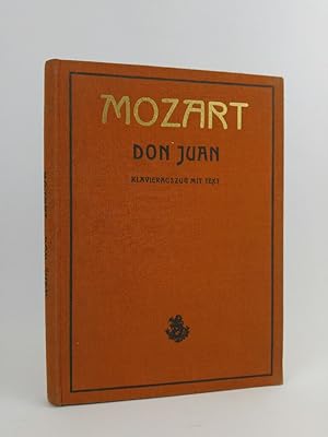 Don Juan. Der Bestrafte Wüstling. Heiteres Drama in zwei Aufzügen von Lorenzo da Ponte. Klavierau...