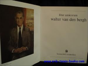 Immagine del venditore per LIBER AMICORUM WALTER VAN DEN BERGH, venduto da BOOKSELLER  -  ERIK TONEN  BOOKS