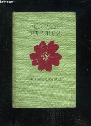 Seller image for FLOWER GARDEN PRIMER for sale by Le-Livre