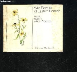 Image du vendeur pour WILD FLOWERS OF EASTERN CANADA mis en vente par Le-Livre