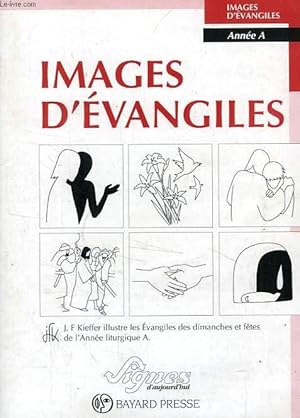 Seller image for IMAGES D'EVANGILES, ANNEE A for sale by Le-Livre