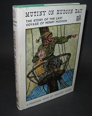 Seller image for Mutiny on Hudson Bay, a Story About the Last Voyage of Henry Hudson for sale by Homeward Bound Books