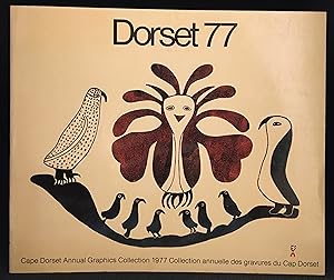 Seller image for Dorset 77; Cape Dorset Annual Graphics Collection 1977; Collection annuelle des gravures du Cap Dorset 1977 for sale by Burton Lysecki Books, ABAC/ILAB