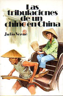 Imagen del vendedor de LAS TRIBULACIONES DE UN CHINO EN CHINA. Adapt. N. c. a la venta por angeles sancha libros