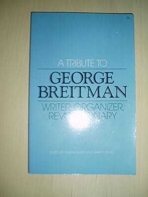 Imagen del vendedor de A Tribute to George Breitman: Writer, Organizer, Revolutionary a la venta por Expatriate Bookshop of Denmark