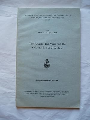 Image du vendeur pour The Aryans, the Veda and the Kaliyuga Era of 3102 B.C. mis en vente par Expatriate Bookshop of Denmark