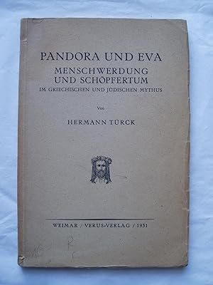 Pandora und Eva : Menschwerdung und Schöpfertum im griechischen und jüdischen Mythus