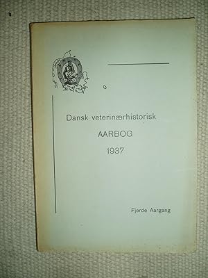Dansk Veterinærhistorisk Aarbog : Fjerde Aargang : 1937