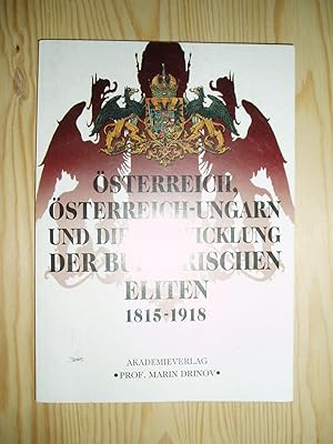 Imagen del vendedor de sterreich, sterreich-Ungarn und die Entwicklung der bulgarischen Eliten 1815-1918 .,. a la venta por Expatriate Bookshop of Denmark