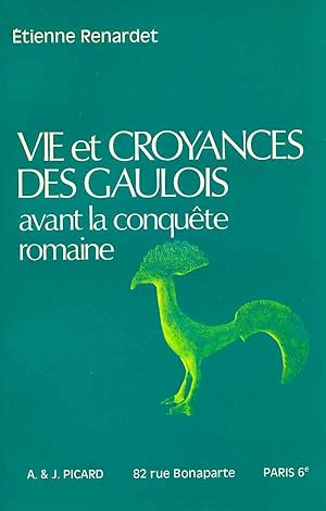 Vie et croyances des Gaulois avant la conquête romaine