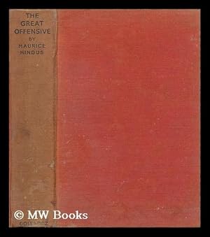 Seller image for The great offensive / by Maurice Hindus for sale by MW Books Ltd.