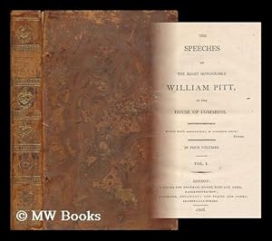 Seller image for The speeches of the Right Honourable William Pitt, in the House of Commons [Volume 1 only] for sale by MW Books Ltd.