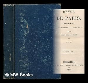 Revue de Paris : Edition augmentee des principaux articles de la Revue ...