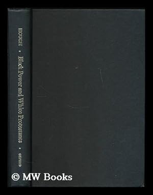 Imagen del vendedor de Black power and white Protestants : a Christian response to the new Negro pluralism a la venta por MW Books Ltd.