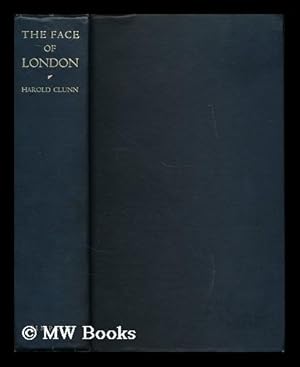 Seller image for The face of London : the record of a century's changes and development for sale by MW Books Ltd.