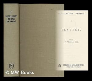 Imagen del vendedor de Miscellaneous writings on slavery a la venta por MW Books Ltd.