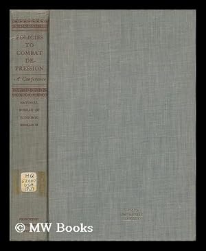 Seller image for Policies to combat depression / a conference of the Universities-National Bureau Committee for Economic Research for sale by MW Books Ltd.