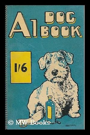 Seller image for The A1 dog book for sale by MW Books Ltd.