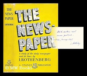 Seller image for The newspaper : a study in the workings of the daily press and its laws / [by] Ignaz Rothenberg for sale by MW Books Ltd.