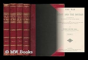 Image du vendeur pour The war in Egypt and the Soudan : an episode in the history of the British empire; being a descriptive account of the scenes and events of that great drama and sketches of the principal actors in it / by Thomas Archer [complete in 4 volumes] mis en vente par MW Books Ltd.