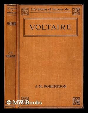 Seller image for Voltaire / by J. M. Robertson for sale by MW Books Ltd.