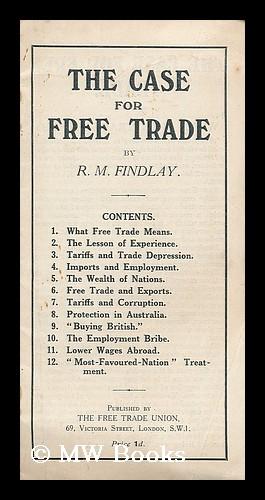 Image du vendeur pour The case for free trade / by R.M. Findlay mis en vente par MW Books Ltd.