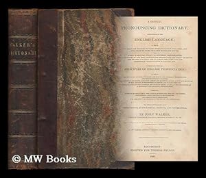 Imagen del vendedor de A critical pronouncing dictionary, and expositor of the English language . : to which are prefixed, principles of English pronunciation . : the whole interspersed with observations, etymological, critical, and grammatical / by John Walker a la venta por MW Books Ltd.