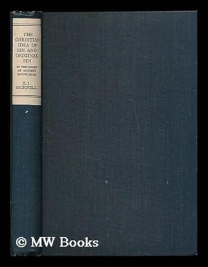 Seller image for The Christian idea of sin and original sin in the light of modern knowledge : being the Pringle-Stuart lectures for 1921 delivered at Keble College, Oxford for sale by MW Books Ltd.