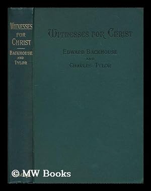 Image du vendeur pour Witnesses for Christ and memorials of church life from the 4th to the 13th century / by E. B. and C. Tyler mis en vente par MW Books Ltd.