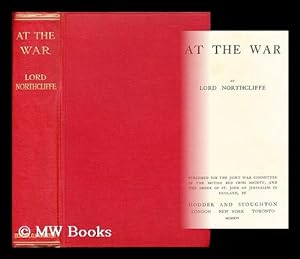 Seller image for At the war / by Lord Northcliffe for sale by MW Books Ltd.