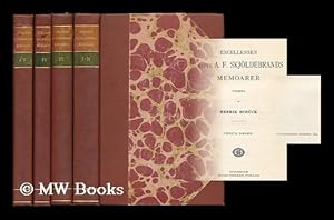 Seller image for Excellensen Grefve A. F. Skjoldebrands memoarer / utgifna af Henrik Schuck [complete, 5 volumes in 4] for sale by MW Books Ltd.