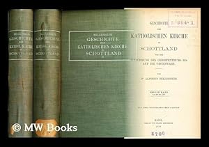 Seller image for Geschichte der katholischen kirche in Schottland von der einfuhrung des christenthums bis auf die gegenwart / von Alphons Bellesheim [2 vols] for sale by MW Books Ltd.