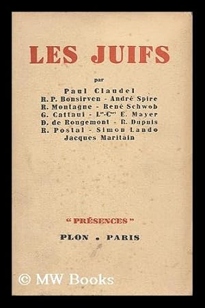 Seller image for Les Juifs / par Paul Claudel, Lt-Cl E. Mayer . et. al for sale by MW Books Ltd.