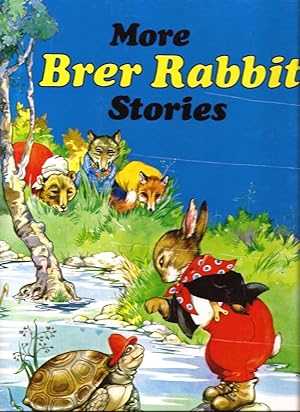 Seller image for More Brer Rabbit Stories for sale by E. M. Maurice Books, ABAA