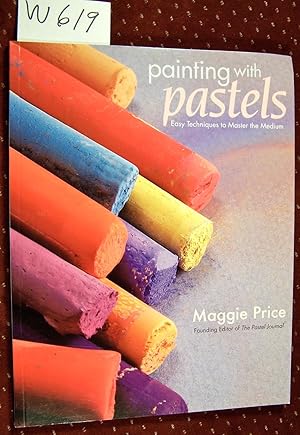 Painting With Pastels: Easy Techniques to Master the Medium