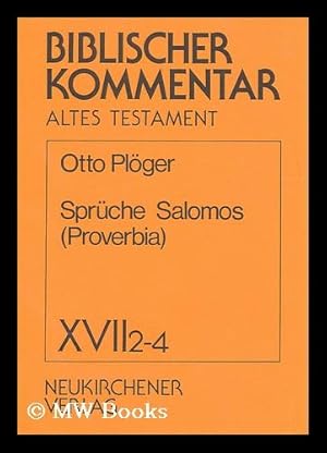 Image du vendeur pour Biblischer Kommentar : Altes Testament. XVII, 2-4 Spruche Salomos (Proverbia) / Otto Ploger mis en vente par MW Books