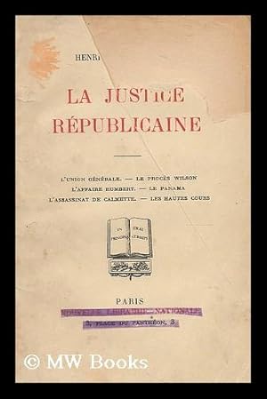 Seller image for La justice republicaine for sale by MW Books