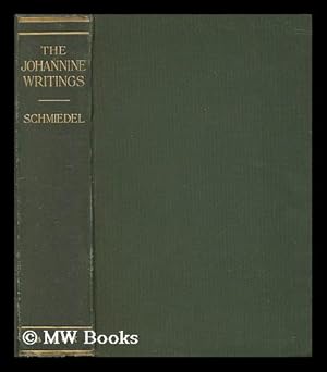 Seller image for The Johannine writings / by Paul W. Schmiedel ; translated by Maurice A. Canney for sale by MW Books