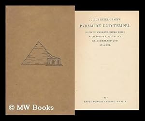 Seller image for Pyramide und Tempel : Notizen wahrend einer Reise nach Agypten, Palastina, Griechenland und Stambul for sale by MW Books