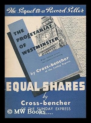 Bild des Verkufers fr Equal shares / by Cross-bencher of the Sunday Express zum Verkauf von MW Books