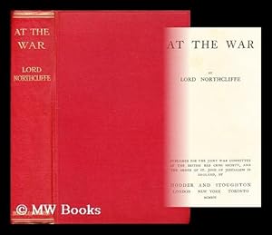 Seller image for At the war / by Lord Northcliffe for sale by MW Books