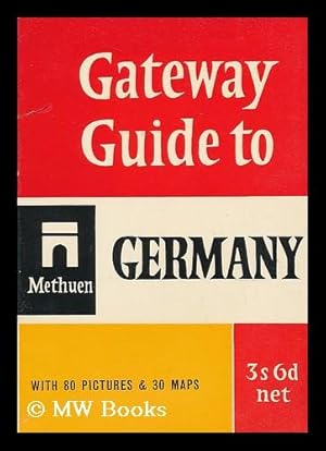 Bild des Verkufers fr Gateway guide to Germany / original text by Paul Ewerlof ; illustarted by Ib Withen zum Verkauf von MW Books